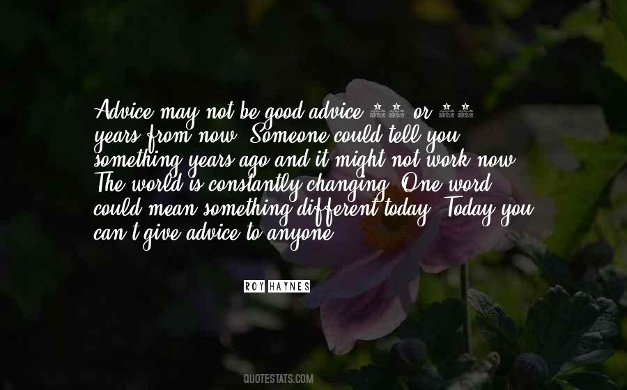 Quotes About Not Changing The World #1188933