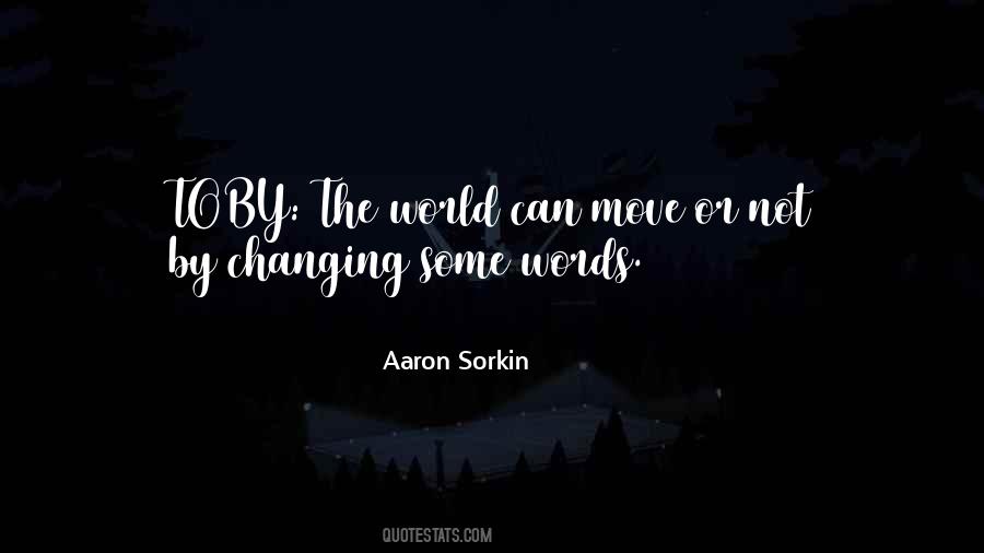 Quotes About Not Changing The World #1227067