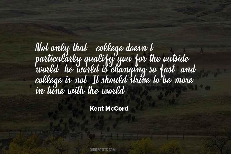 Quotes About Not Changing The World #1458879