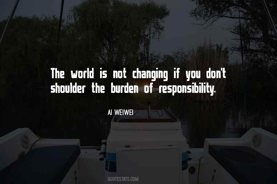 Quotes About Not Changing The World #278211