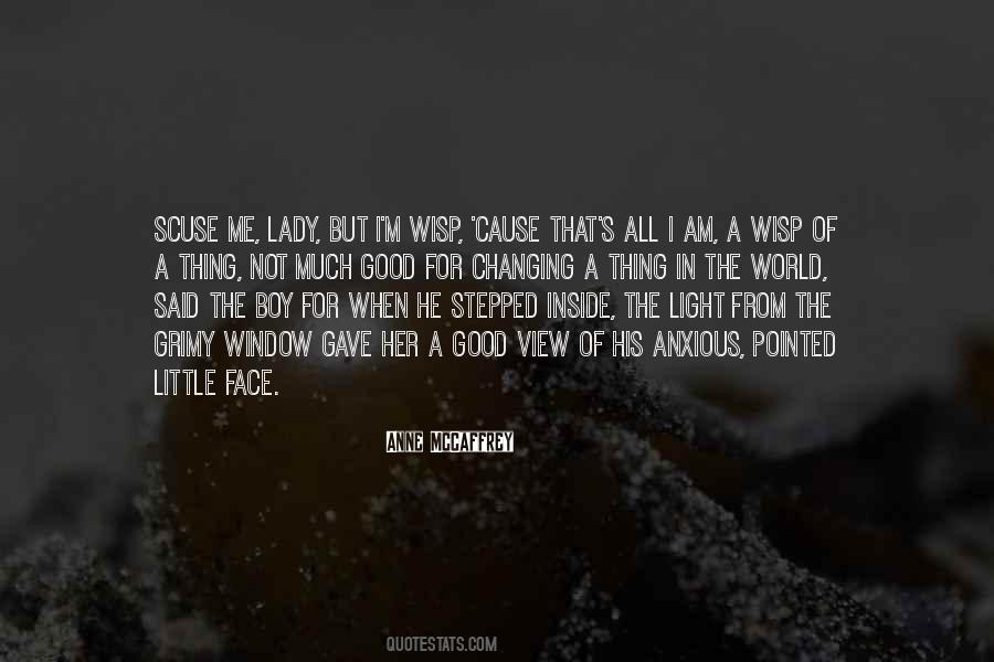 Quotes About Not Changing The World #709943