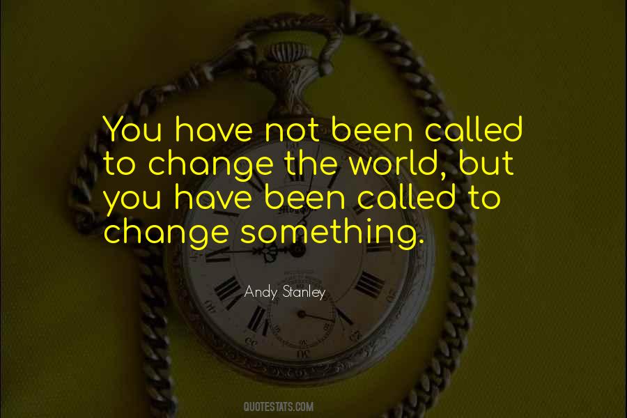 Quotes About Not Changing The World #899196