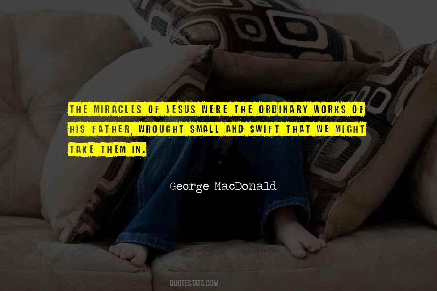 Small Miracles Quotes #1607959