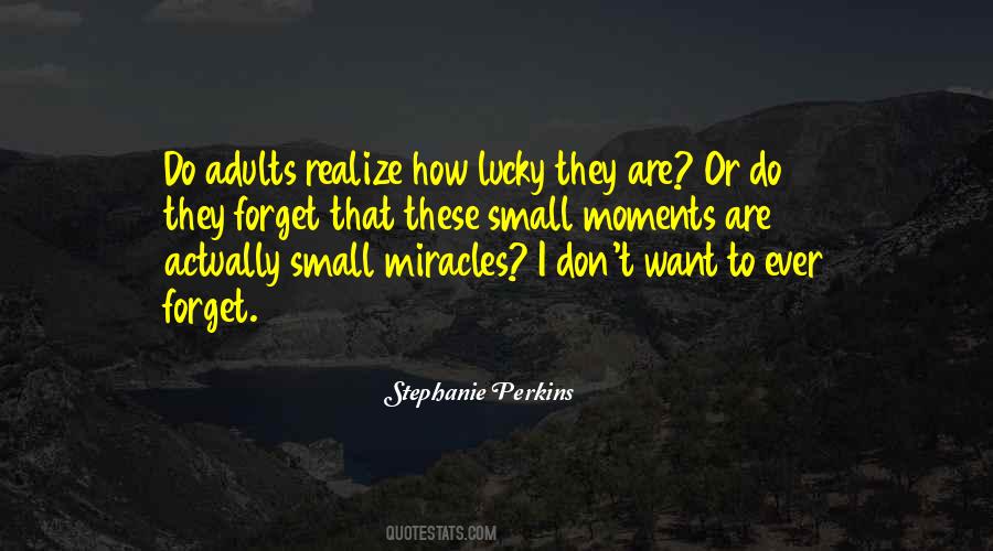 Small Miracles Quotes #1673023