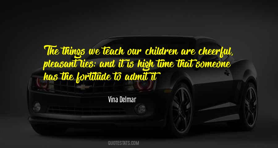 Teach Our Children Quotes #1298907