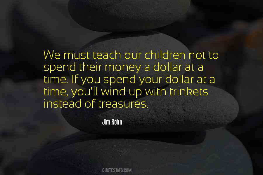 Teach Our Children Quotes #174275