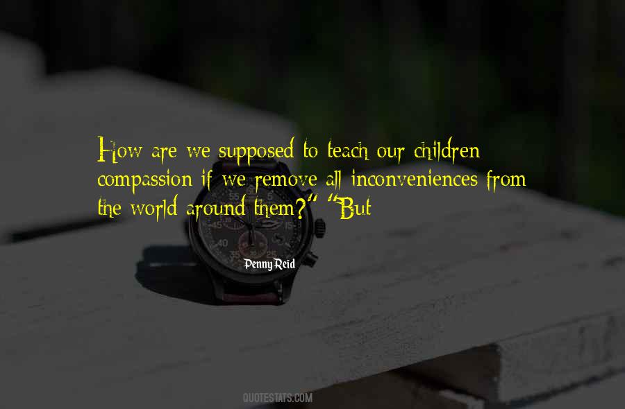 Teach Our Children Quotes #780953