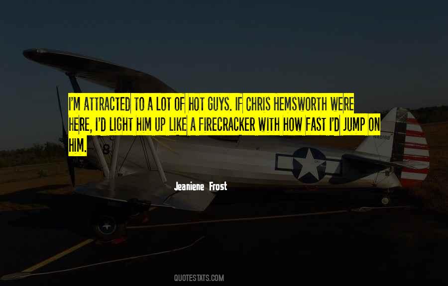 A Firecracker Quotes #1747564