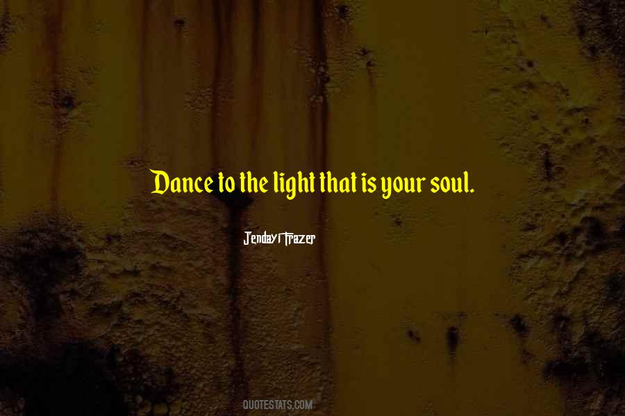 Soul Dance Quotes #1186076