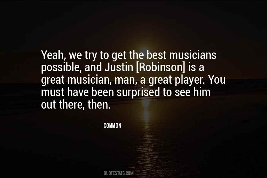Great Musician Quotes #1013438