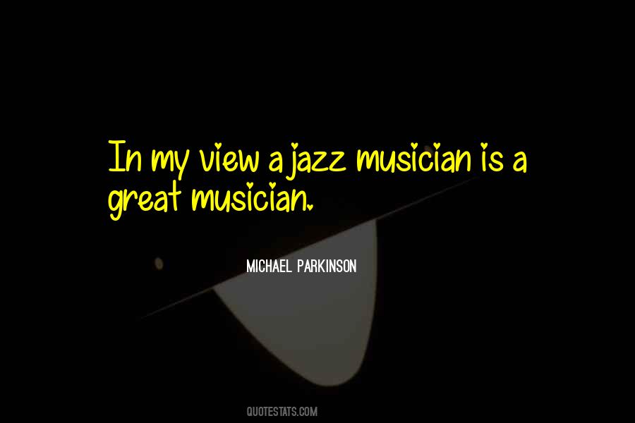 Great Musician Quotes #1149337