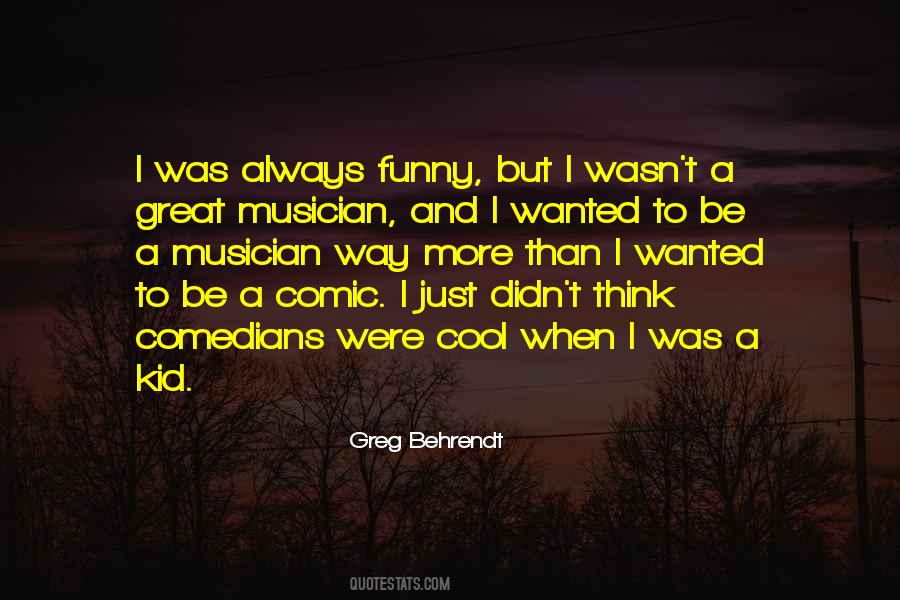 Great Musician Quotes #1494715
