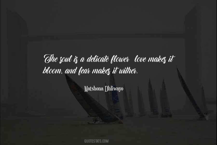 Let Your Soul Bloom Quotes #931317
