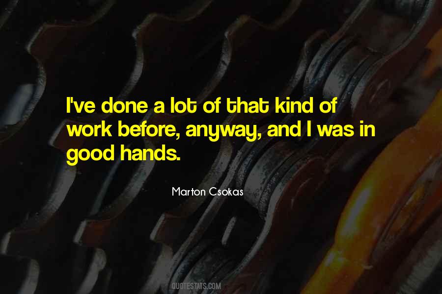 Good Hands Quotes #385186