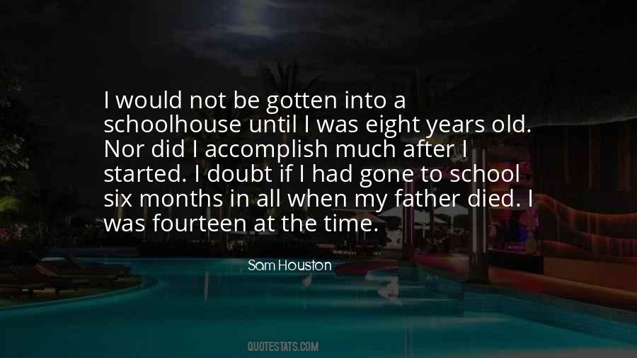 2 Months Since You Died Quotes #858671