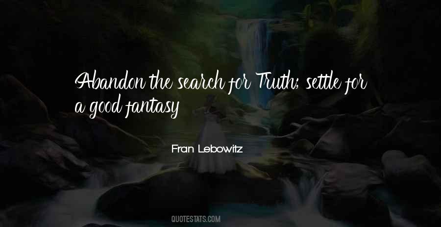 Search For Truth Quotes #1143998