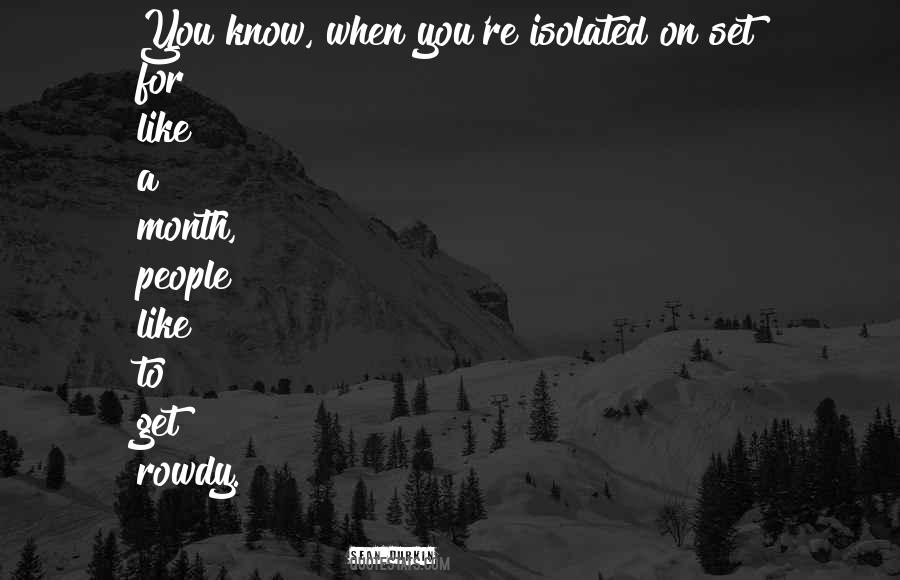 Isolated People Quotes #666131