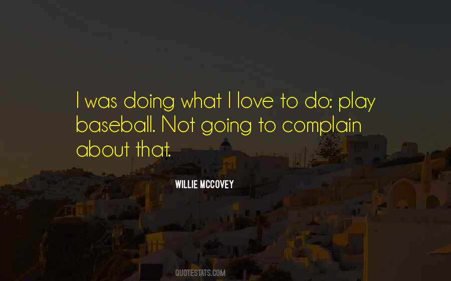 Do Not Complain Quotes #734831