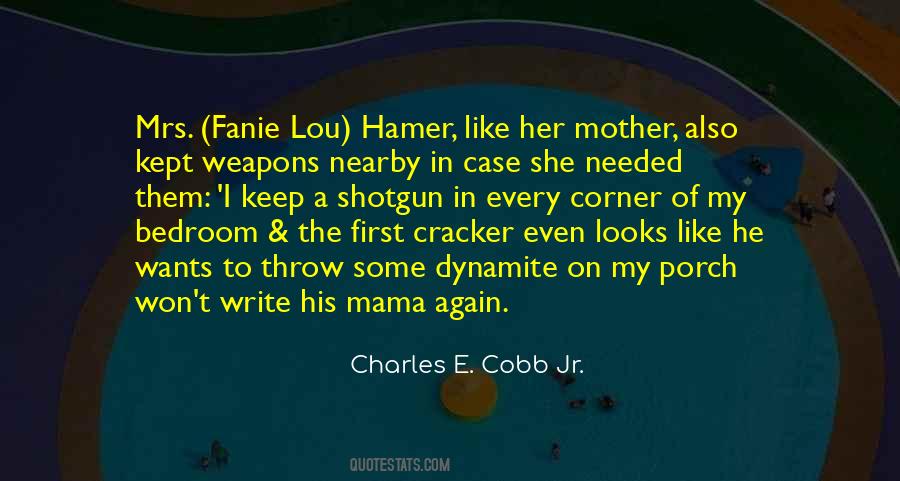 Fanie Lou Hamer Quotes #1454188