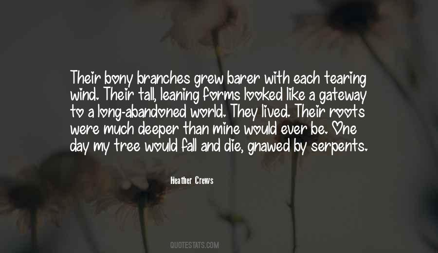 Branches And Roots Quotes #1217860