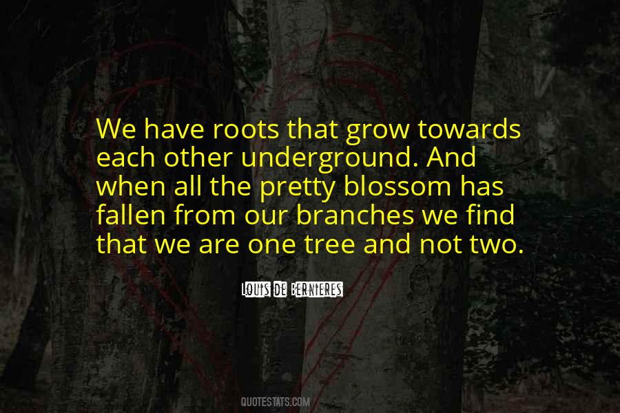 Branches And Roots Quotes #1444875