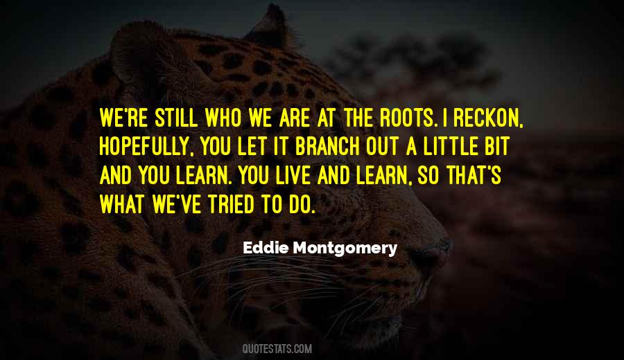 Branches And Roots Quotes #20741