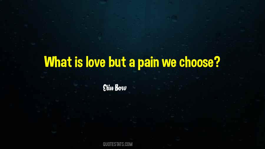 Pain Is Love Quotes #139320