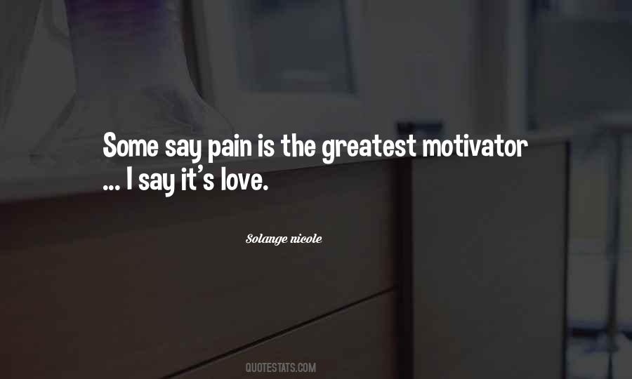 Pain Is Love Quotes #153717