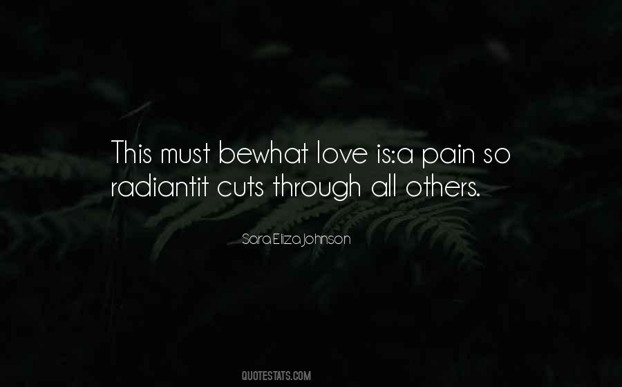 Pain Is Love Quotes #219123