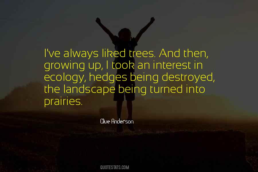 Trees Growing Quotes #1739048