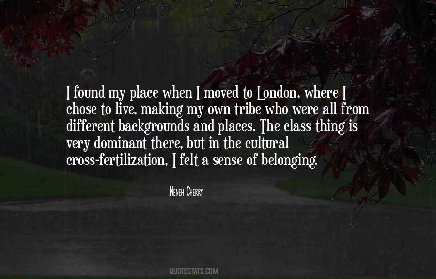 Quotes About Not Belonging Somewhere #215603