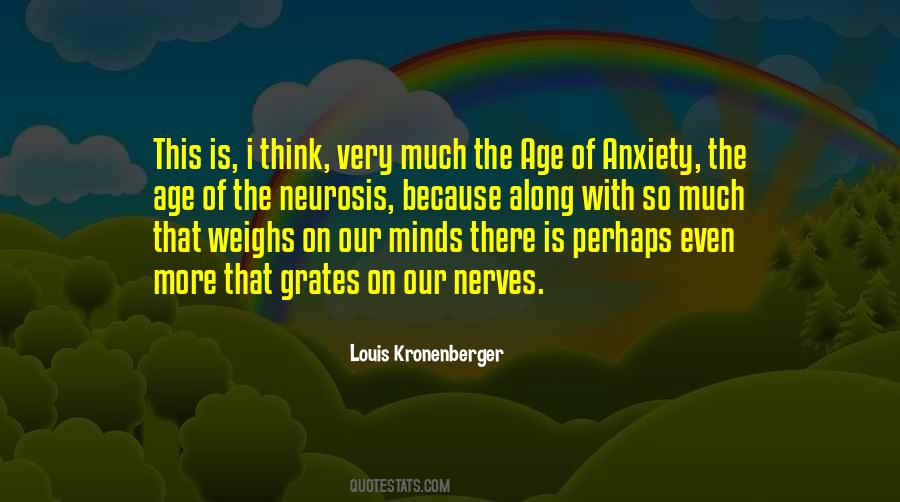 Age Of Anxiety Quotes #1455203