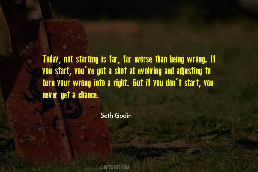 Wrong Is Never Right Quotes #1569698