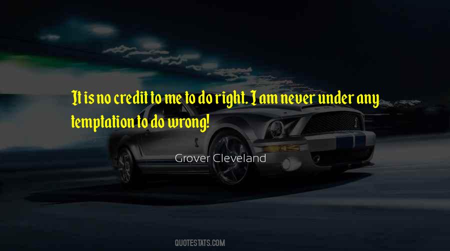 Wrong Is Never Right Quotes #1703240