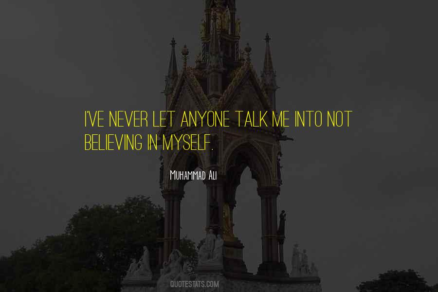 Quotes About Not Believing In Me #392965