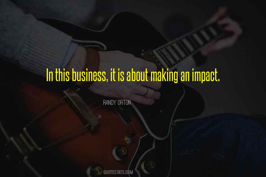 Business Impact Quotes #1479408