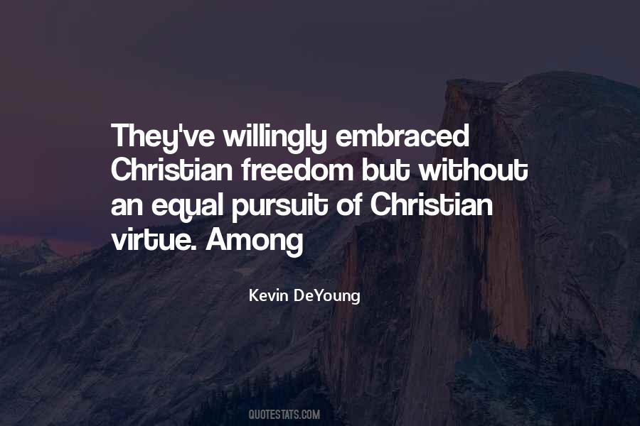 Christian Virtue Quotes #1013533