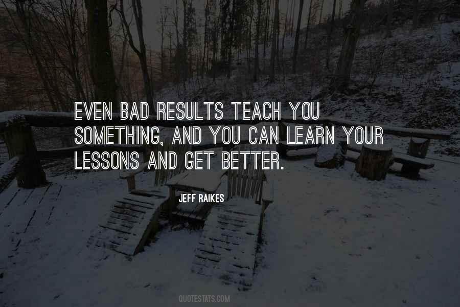 Teach You Quotes #1387893