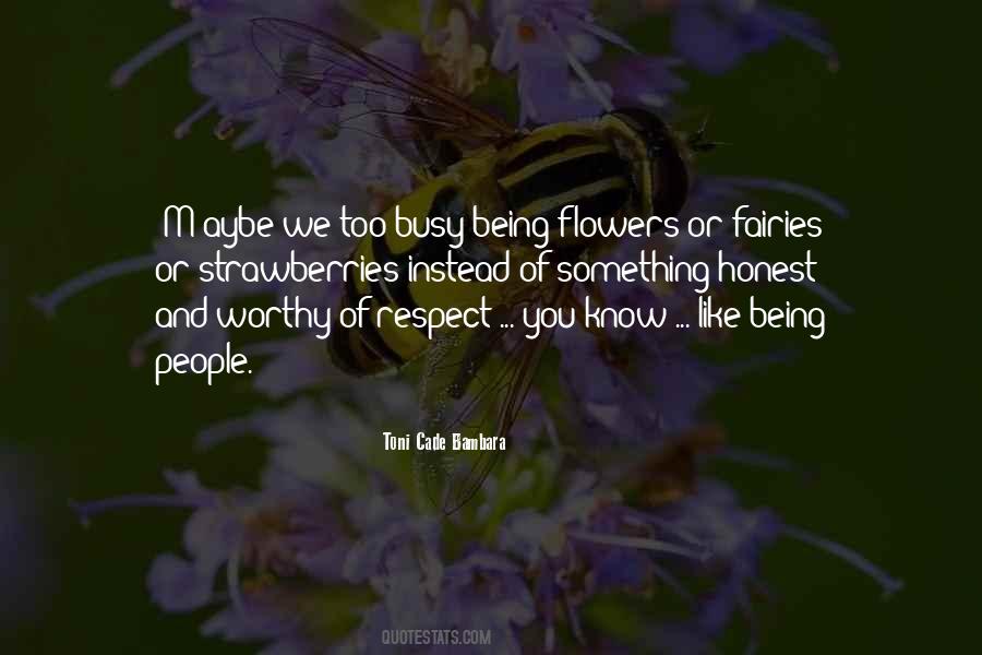 Being Too Busy Quotes #1020175