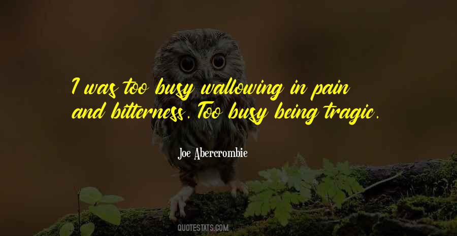 Being Too Busy Quotes #1132780