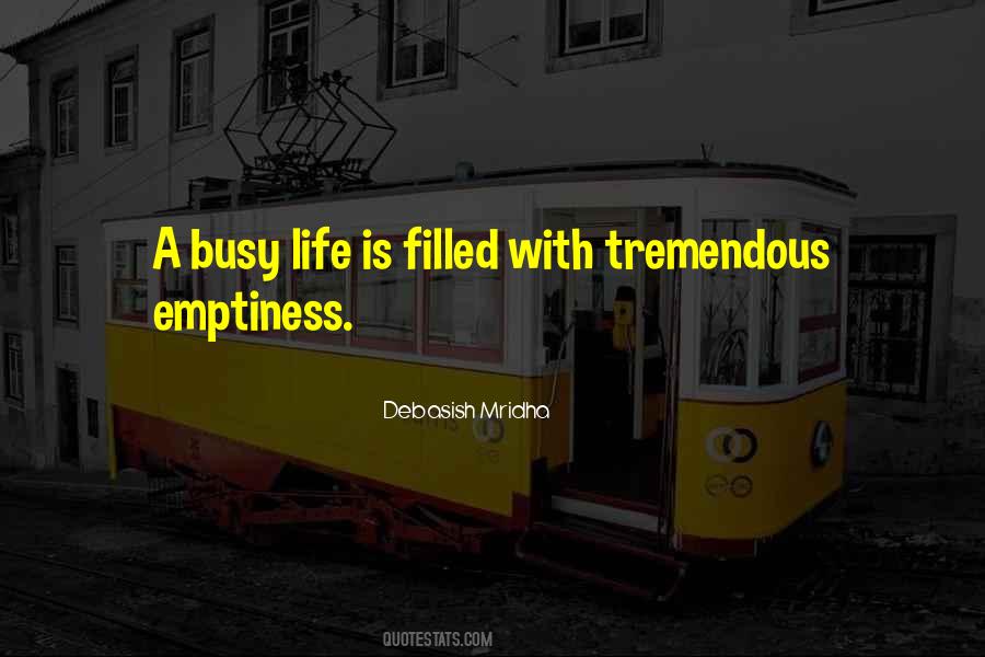 Being Too Busy Quotes #1252956