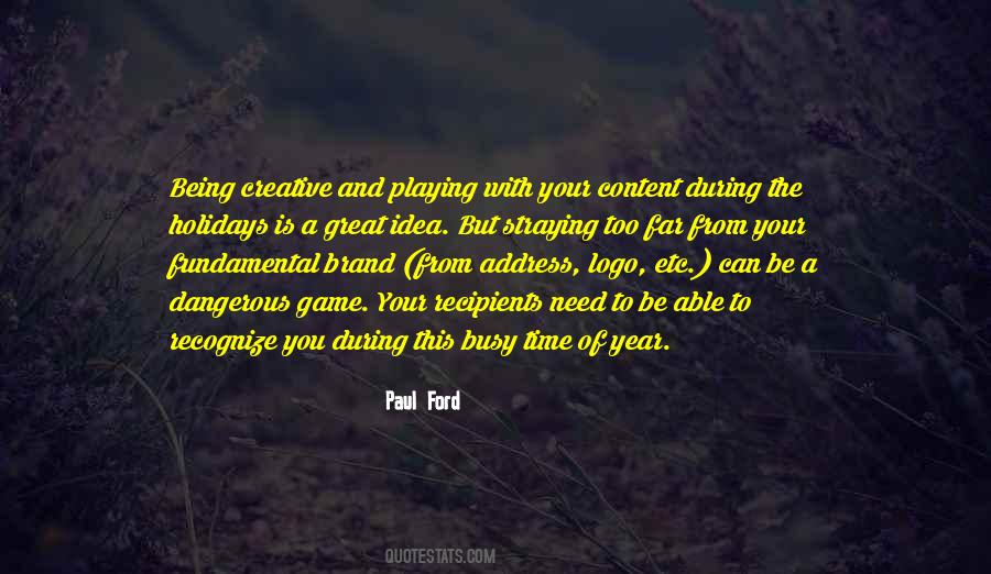 Being Too Busy Quotes #1257542