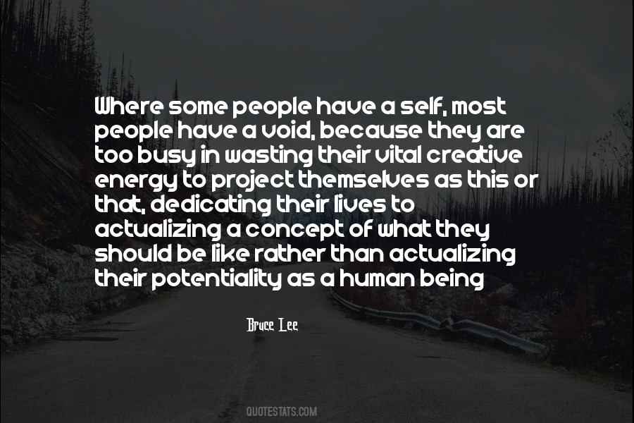 Being Too Busy Quotes #1589613