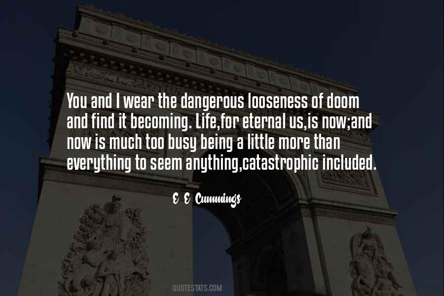 Being Too Busy Quotes #538119