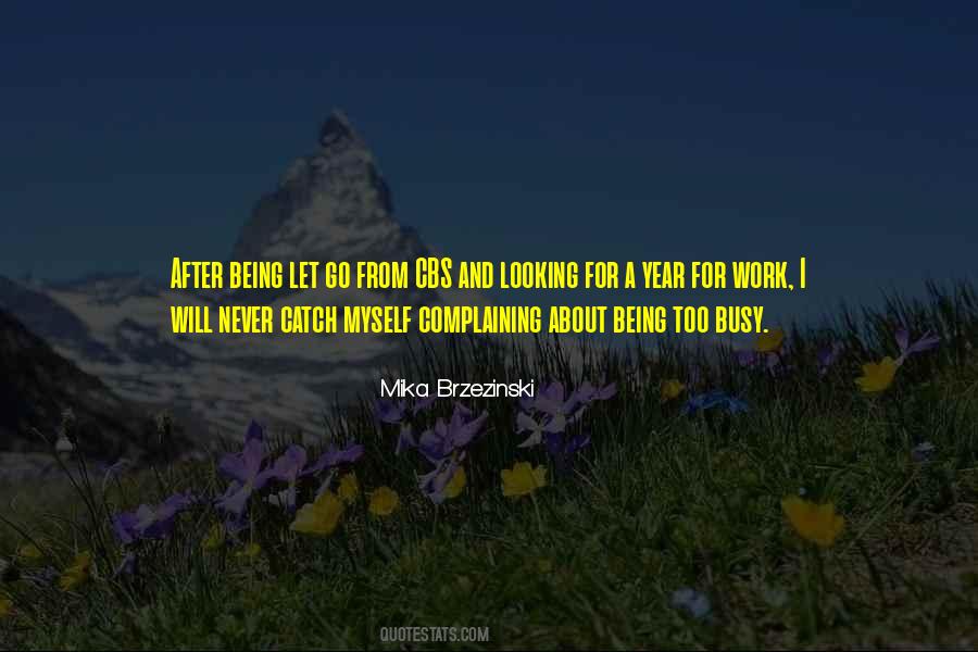 Being Too Busy Quotes #572346