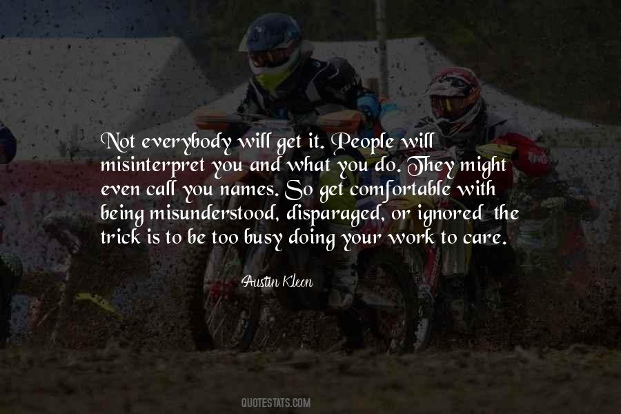 Being Too Busy Quotes #756309