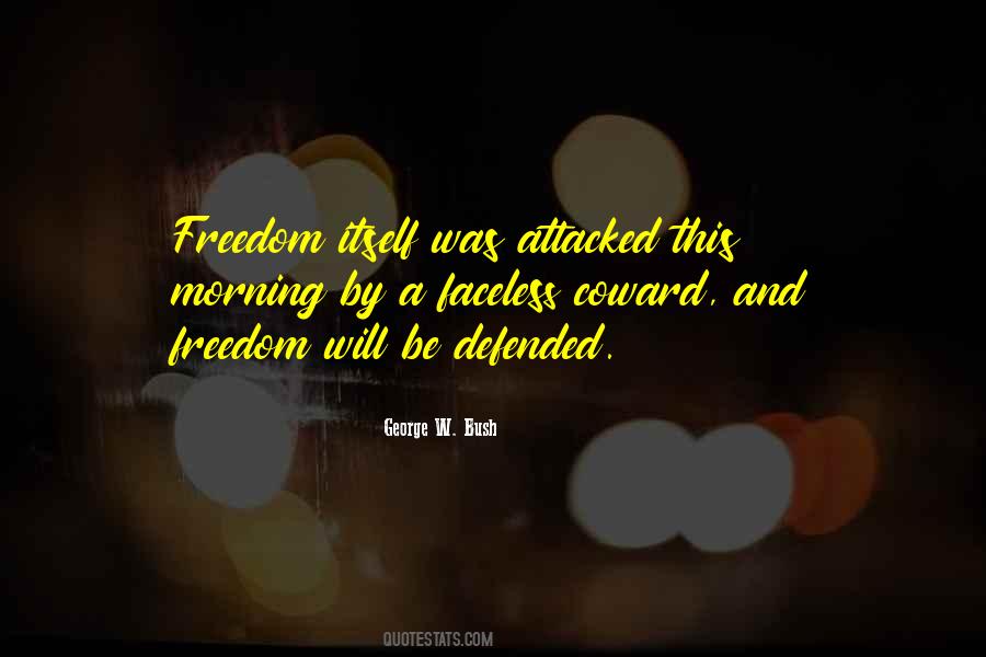 Freedom Itself Was Attacked Quotes #1588286