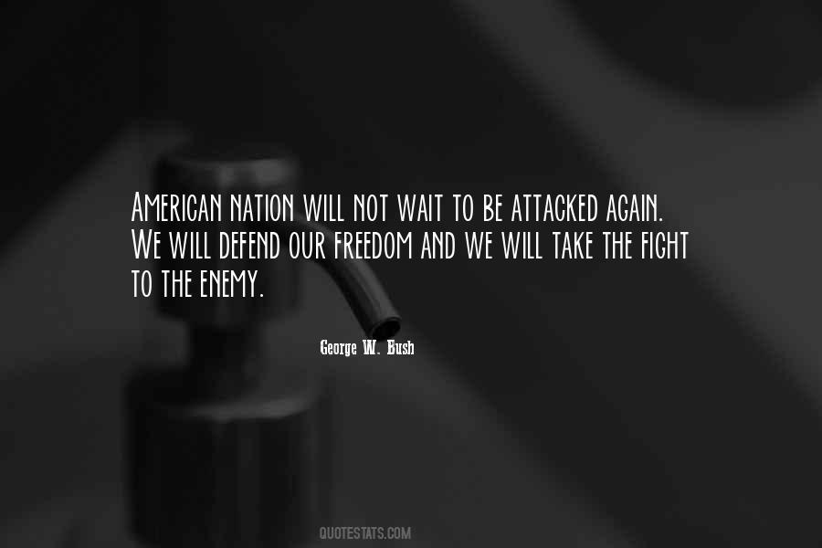 Freedom Itself Was Attacked Quotes #943713