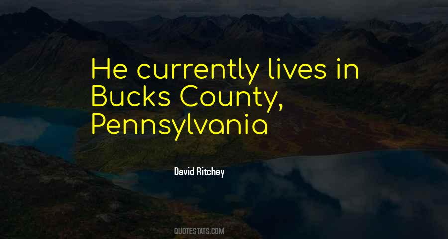 Bucks County Quotes #414822