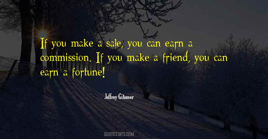 Make A Friend Quotes #1612028